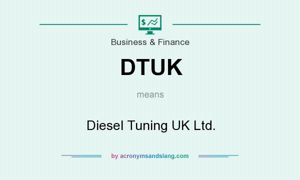 What does DTUK mean? It stands for Diesel Tuning UK Ltd.