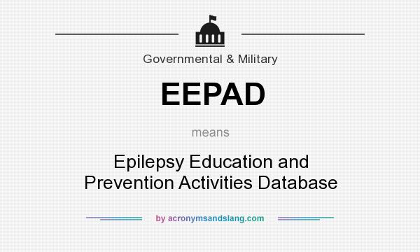 What does EEPAD mean? It stands for Epilepsy Education and Prevention Activities Database