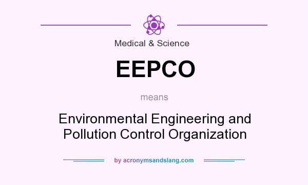 What does EEPCO mean? It stands for Environmental Engineering and Pollution Control Organization