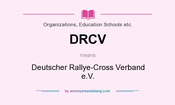 What does DRCV mean? It stands for Deutscher Rallye-Cross Verband e.V.