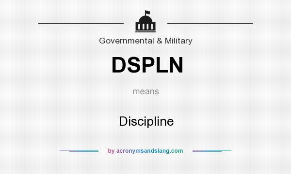 What does DSPLN mean? It stands for Discipline
