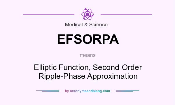 What does EFSORPA mean? It stands for Elliptic Function, Second-Order Ripple-Phase Approximation