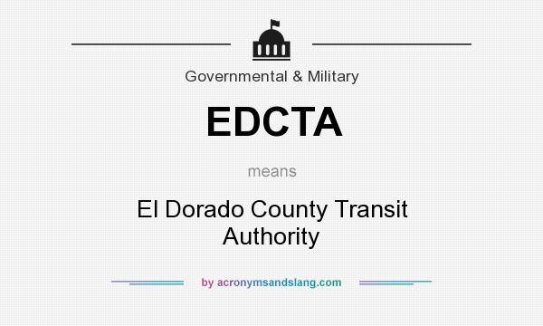 What does EDCTA mean? It stands for El Dorado County Transit Authority