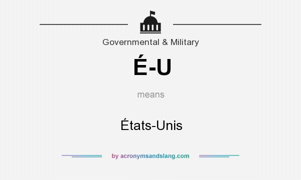 What does É-U mean? It stands for États-Unis