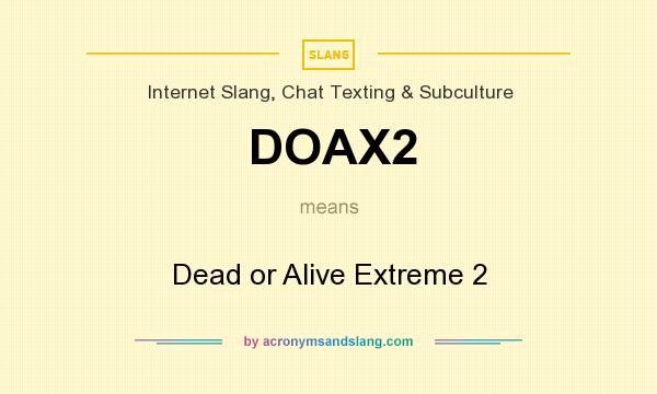 What does DOAX2 mean? It stands for Dead or Alive Extreme 2