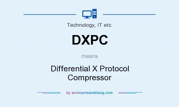 What does DXPC mean? It stands for Differential X Protocol Compressor