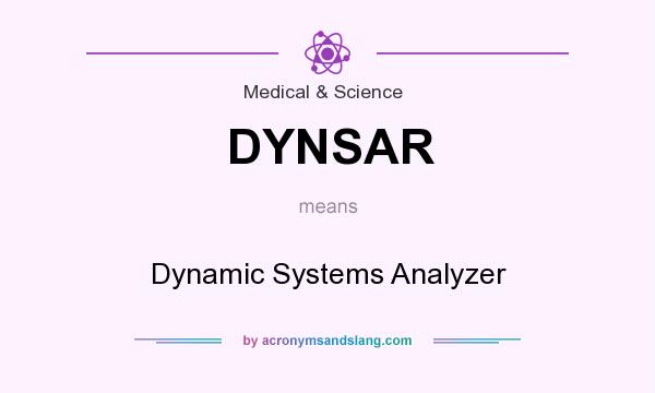 What does DYNSAR mean? It stands for Dynamic Systems Analyzer