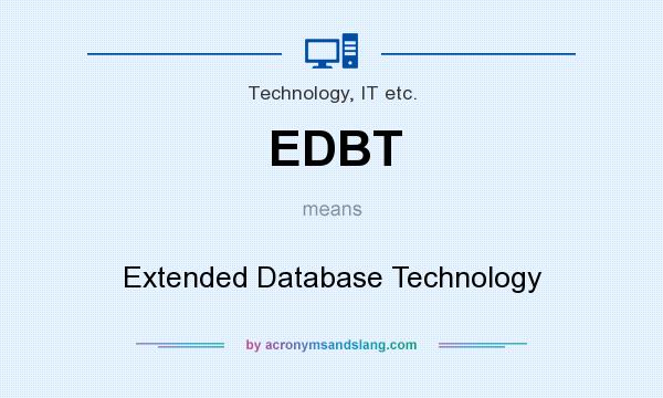 What does EDBT mean? It stands for Extended Database Technology