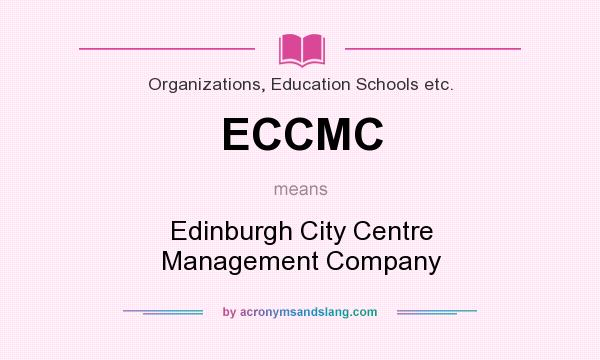 What does ECCMC mean? It stands for Edinburgh City Centre Management Company