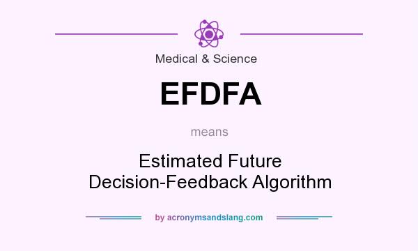 What does EFDFA mean? It stands for Estimated Future Decision-Feedback Algorithm