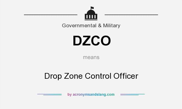 What does DZCO mean? It stands for Drop Zone Control Officer