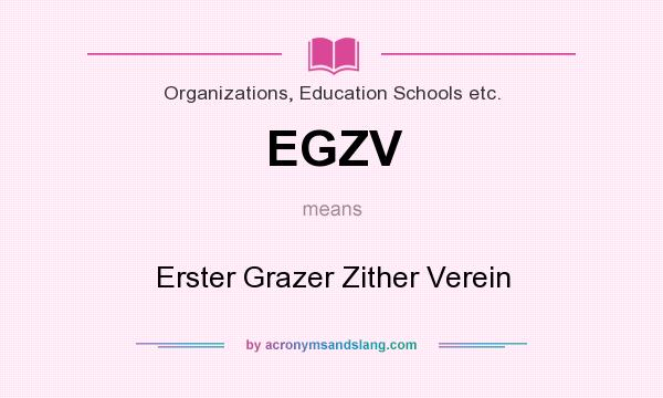 What does EGZV mean? It stands for Erster Grazer Zither Verein