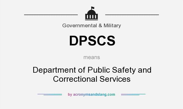 What does DPSCS mean? It stands for Department of Public Safety and Correctional Services
