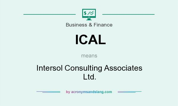 What does ICAL mean? It stands for Intersol Consulting Associates Ltd.