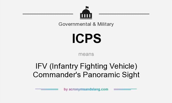 What does ICPS mean? It stands for IFV (Infantry Fighting Vehicle) Commander`s Panoramic Sight