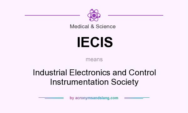 What does IECIS mean? It stands for Industrial Electronics and Control Instrumentation Society