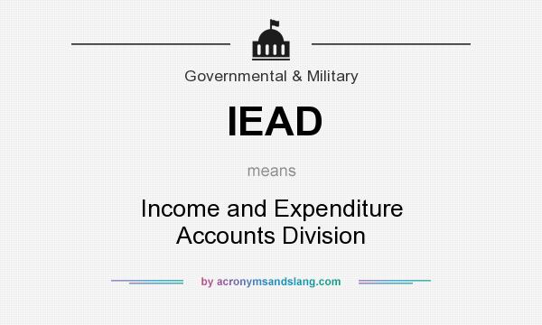 What does IEAD mean? It stands for Income and Expenditure Accounts Division