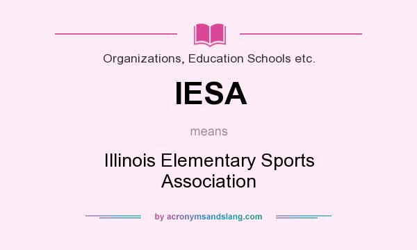 What does IESA mean? It stands for Illinois Elementary Sports Association