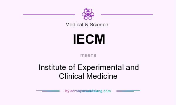 What does IECM mean? It stands for Institute of Experimental and Clinical Medicine