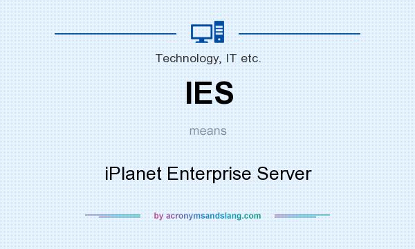 What does IES mean? It stands for iPlanet Enterprise Server
