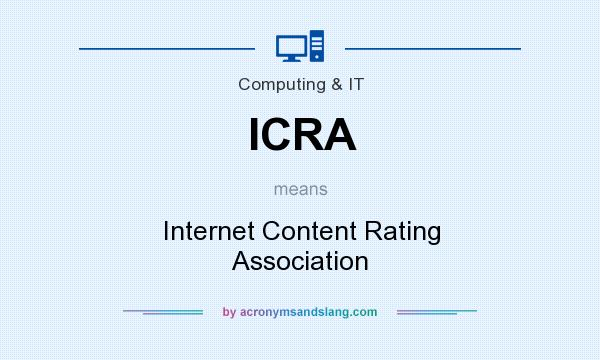 What does ICRA mean? It stands for Internet Content Rating Association