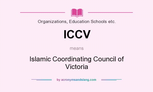 What does ICCV mean? It stands for Islamic Coordinating Council of Victoria