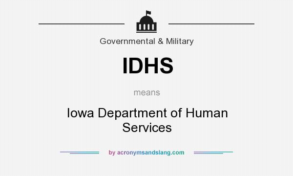 What does IDHS mean? It stands for Iowa Department of Human Services