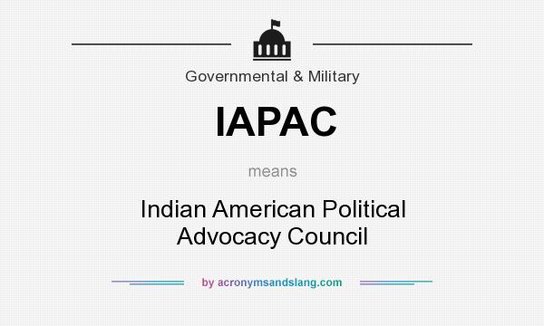What does IAPAC mean? It stands for Indian American Political Advocacy Council