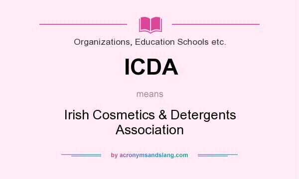 What does ICDA mean? It stands for Irish Cosmetics & Detergents Association