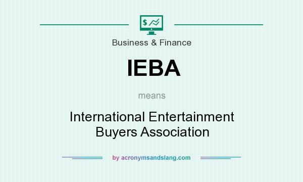What does IEBA mean? It stands for International Entertainment Buyers Association