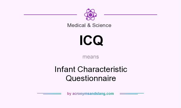 What does ICQ mean? It stands for Infant Characteristic Questionnaire