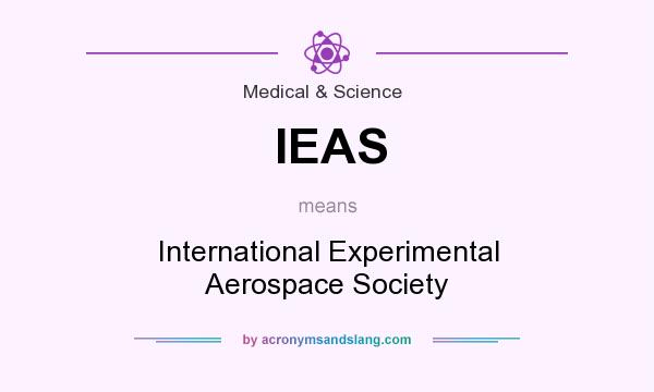 What does IEAS mean? It stands for International Experimental Aerospace Society