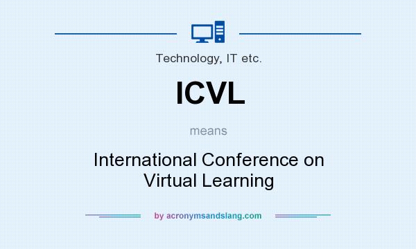What does ICVL mean? It stands for International Conference on Virtual Learning