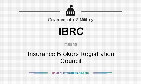 What does IBRC mean? It stands for Insurance Brokers Registration Council