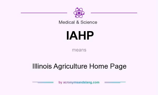 What does IAHP mean? It stands for Illinois Agriculture Home Page