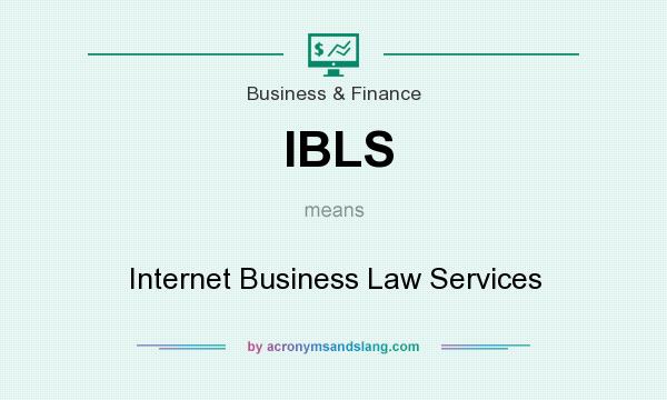 What does IBLS mean? It stands for Internet Business Law Services