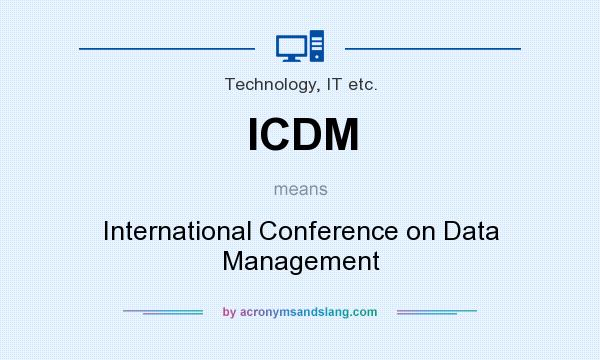 What does ICDM mean? It stands for International Conference on Data Management