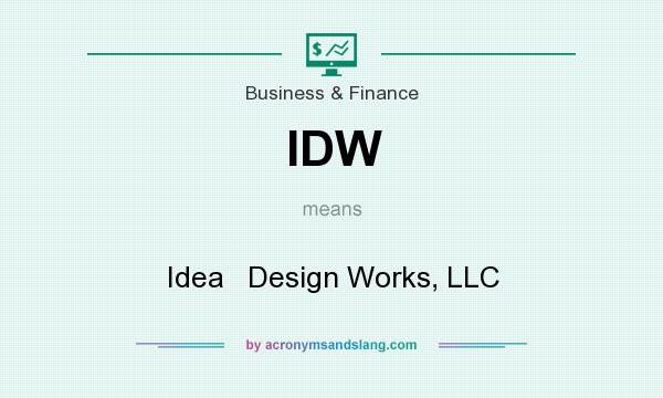 What does IDW mean? It stands for Idea   Design Works, LLC