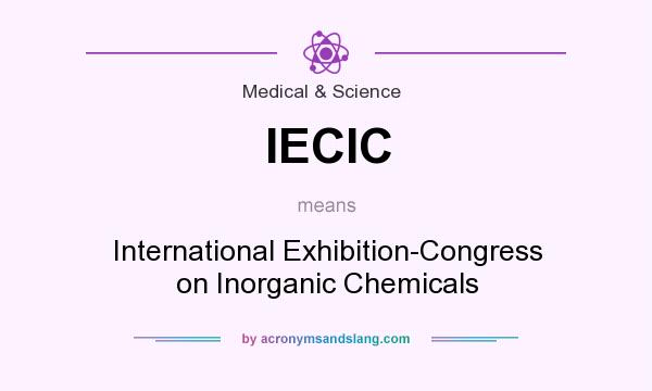 What does IECIC mean? It stands for International Exhibition-Congress on Inorganic Chemicals
