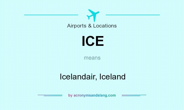 What does ICE mean? It stands for Icelandair, Iceland