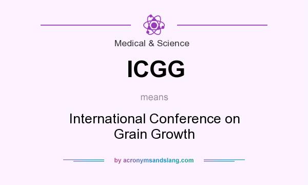 What does ICGG mean? It stands for International Conference on Grain Growth
