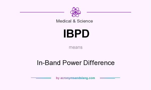 What does IBPD mean? It stands for In-Band Power Difference