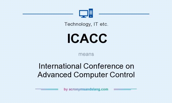 What does ICACC mean? It stands for International Conference on Advanced Computer Control