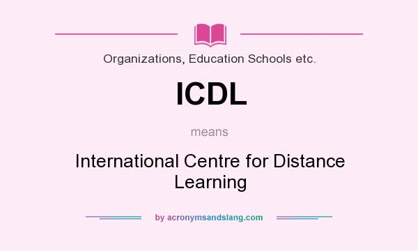 What does ICDL mean? It stands for International Centre for Distance Learning