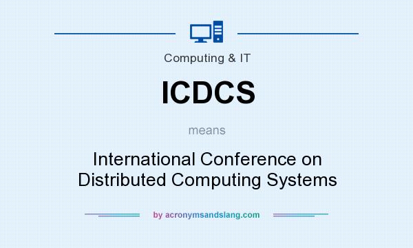 What does ICDCS mean? It stands for International Conference on Distributed Computing Systems
