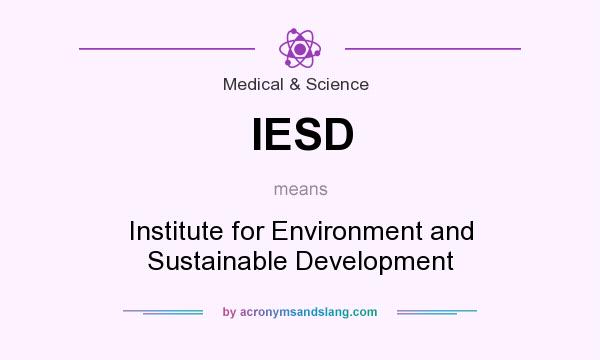 What does IESD mean? It stands for Institute for Environment and Sustainable Development