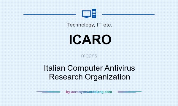 What does ICARO mean? It stands for Italian Computer Antivirus Research Organization