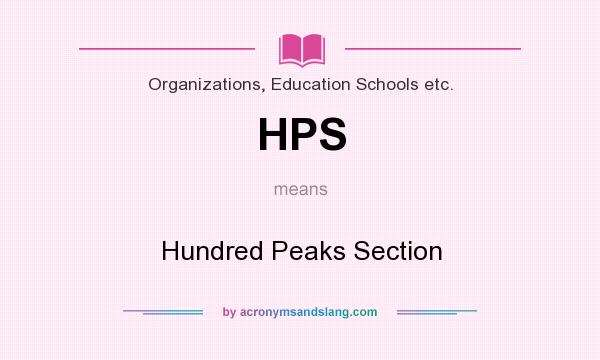 What does HPS mean? It stands for Hundred Peaks Section