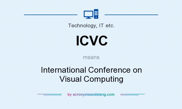 What does ICVC mean? It stands for International Conference on Visual Computing