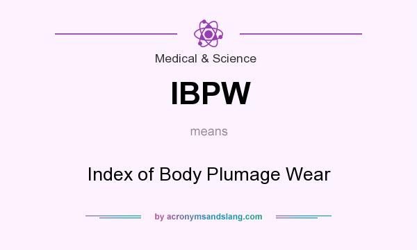 What does IBPW mean? It stands for Index of Body Plumage Wear